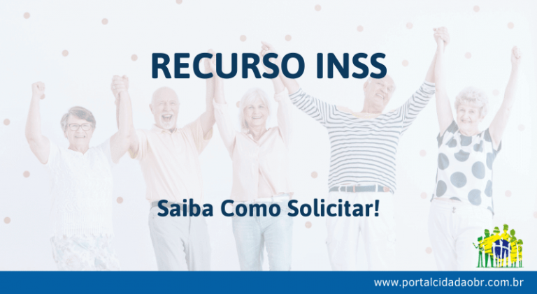 Recurso Inss Saiba Como Solicitar