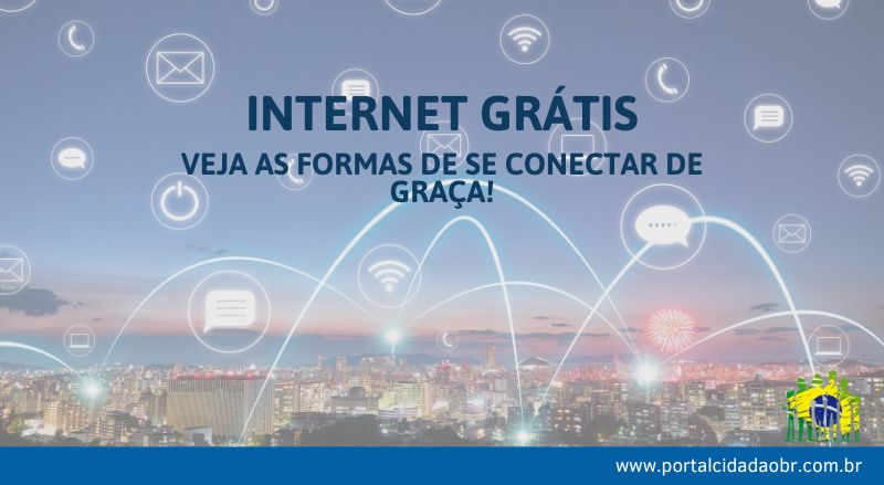 Internet Grátis Veja como se conectar de graça AGORA