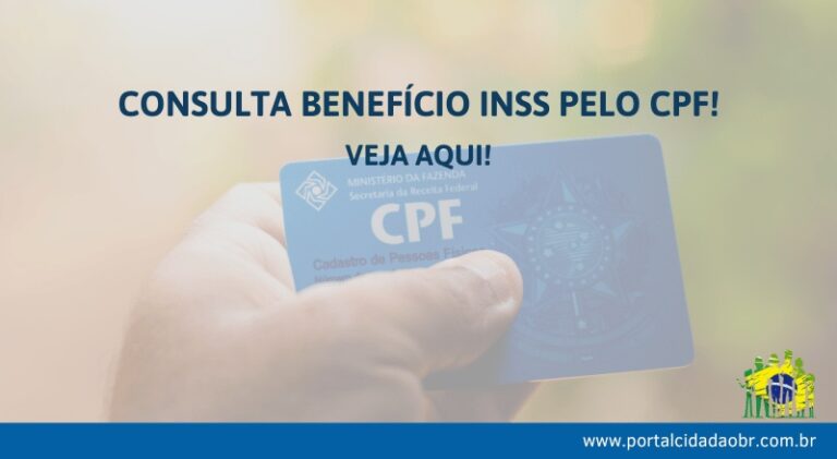 Consulta benefício INSS pelo CPF Confira 3 formas de ter acesso