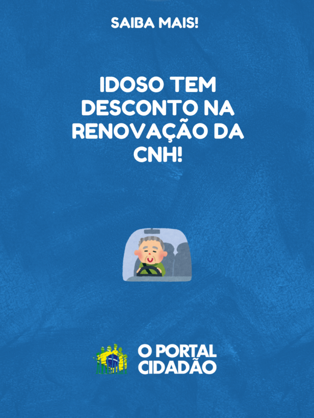 Idoso Tem Desconto Na Renova O Da Cnh Conhe A A Nova Proposta